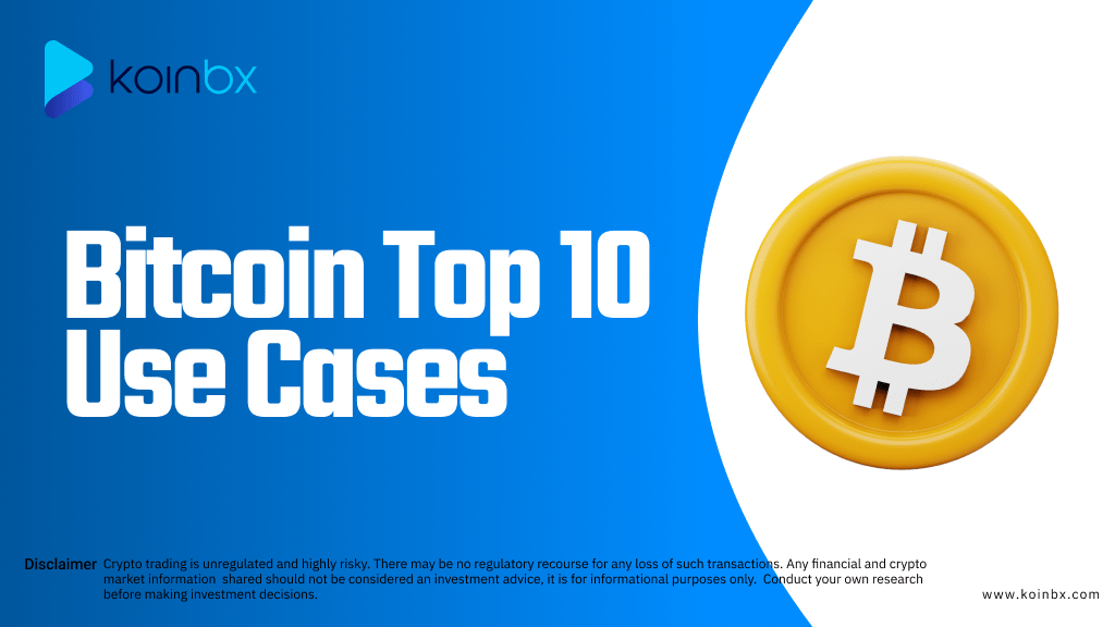 Top 10 Real-World Bitcoin Use Cases in 2025 | KoinBX