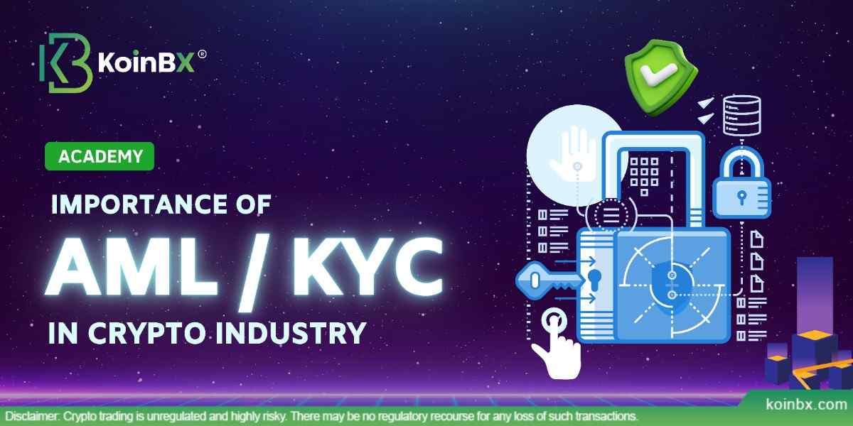 Importance of AML & KYC in the Crypto Industry | KoinBX