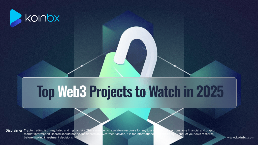 Top Web3 Projects to Watch in 2025 for Long-Term Growth | KoinBX