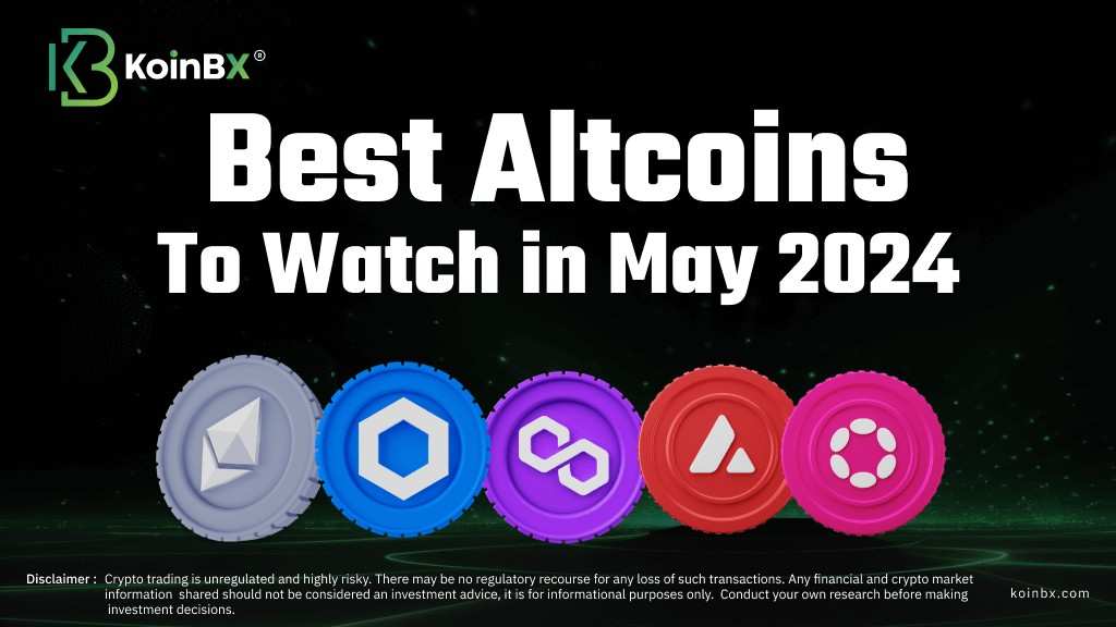 Top altcoins to watch out this month - May 2024